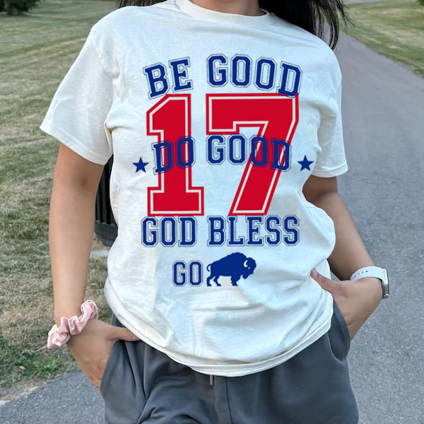 Be Good Do Good God Bless T-Shirt/Sweatshirt photo review
