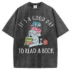 It's A Good Day To Read T-shirt/Sweatshirt