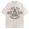 Love God Drink Coffee Read Books T-shirt/Sweatshirt