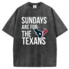 Sundays Are For The Texans T-Shirt/Sweatshirt