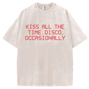Kiss All The Time. Disco, Occasionally T-shirt/Sweatshirt