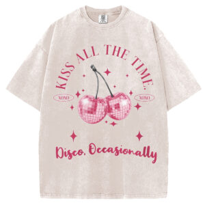 Kiss All The Time T-shirt/Sweatshirt