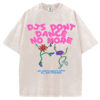 DJs Don't Dance No More T-shirt/Sweatshirt