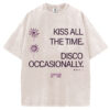 Kiss All The Time Disco Occasionally Funny T-shirt/Sweatshirt